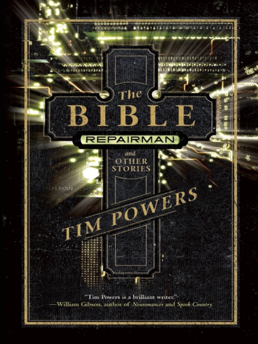 Title details for The Bible Repairman and Other Stories by Tim Powers - Wait list